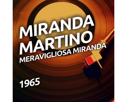 Miranda Martino - Meravigliosa Miranda