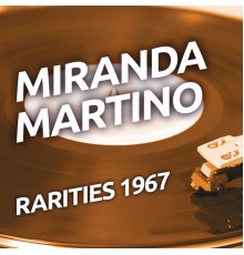Miranda Martino - Miranda Martino - Rarities 1967