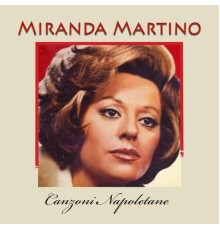 Miranda Martino - Canzoni Napoletane