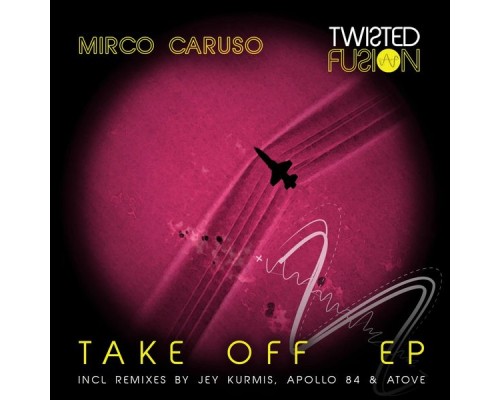 Mirco Caruso - Take Off EP