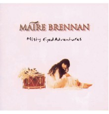 Máire Brennan - Misty Eyed Adventures