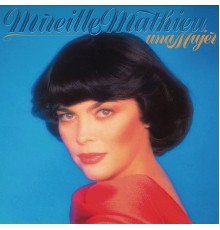 Mireille Mathieu - Una Mujer  (Remasterizado)