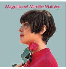 Mireille Mathieu - Magnifique! Mireille Mathieu