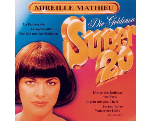 Mireille Mathieu - Goldene Super 20