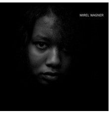 Mirel Wagner - Mirel Wagner