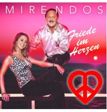 Mirendos - Friede im Herzen