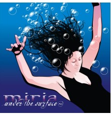 Miriã - Under the Surface