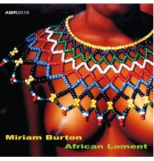 Miriam Burton - African Lament