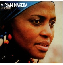 Miriam Makeba - A Promise