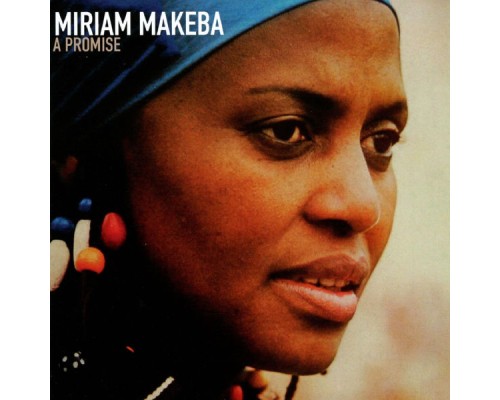 Miriam Makeba - A Promise