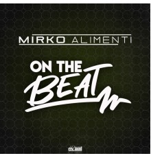 Mirko Alimenti - On the Beat