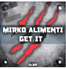 Mirko Alimenti - Get It