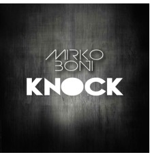 Mirko Boni - Knock