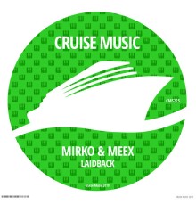 Mirko & Meex - Laidback