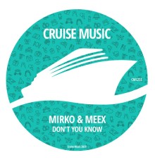 Mirko & Meex - Don't You Know