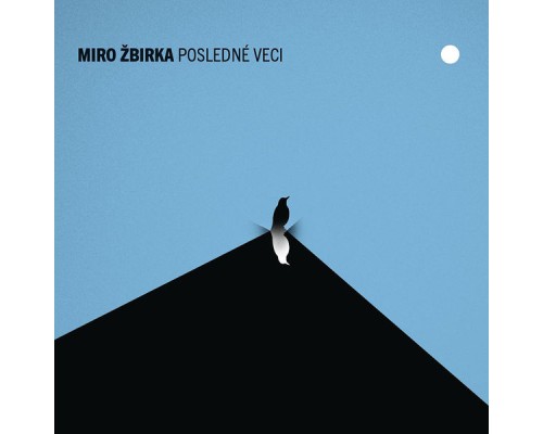 Miro Zbirka - POSLEDNÉ VECI