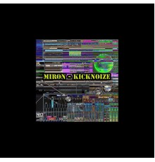 Miron - Kicknoize