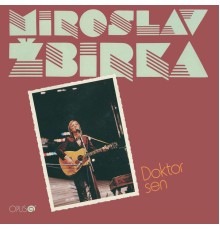 Miroslav Zbirka - Doktor Sen