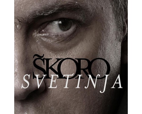 Miroslav Škoro - Svetinja