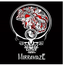 Mirramaze - Rotten Soul