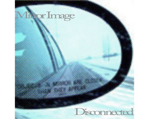 Mirror Image - Disconnected