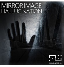 Mirror Image - Halllucination