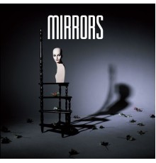 Mirrors - Into the Heart