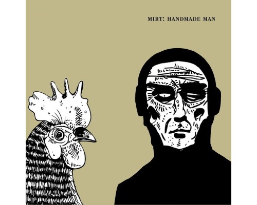 Mirt - Handmade Man