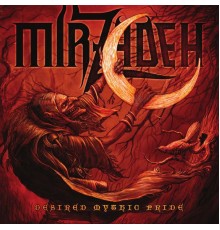 Mirzadeh - Desired Mythic Pride