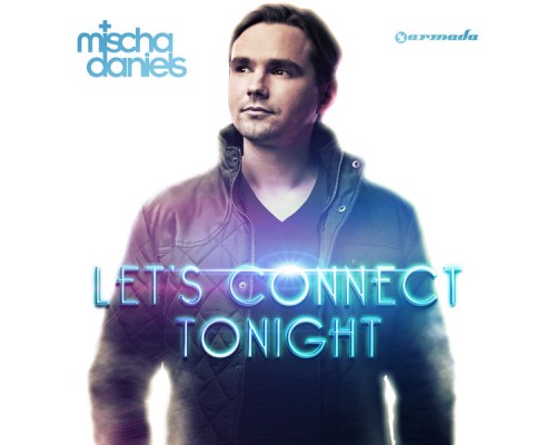 Mischa Daniels - Let's Connect Tonight