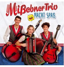 Mißebner Trio - Macht Spaß