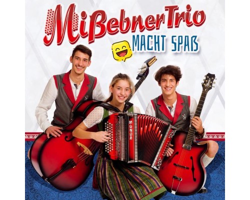 Mißebner Trio - Macht Spaß