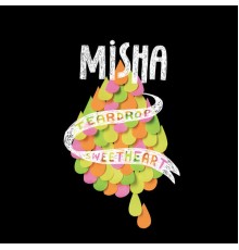 Misha - Teardrop Sweetheart