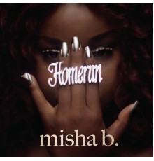 Misha B - Home Run