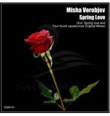 Misha Vorobjev - Spring Love