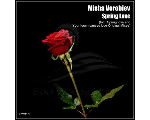 Misha Vorobjev - Spring Love