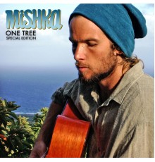 Mishka - One Tree  (Special Edition)