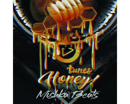 Mishka Beats - Honey Tunes