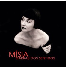 Misia - Garras dos sentidos