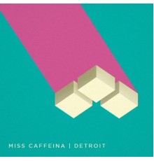 Miss Caffeina - Detroit