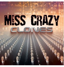 Miss Crazy - Clones