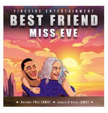 Miss Eve - Best Friend