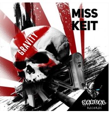 Miss Keit - Gravity