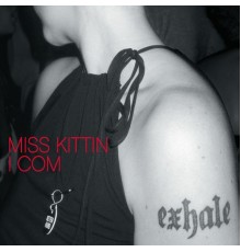 Miss Kittin - I Com