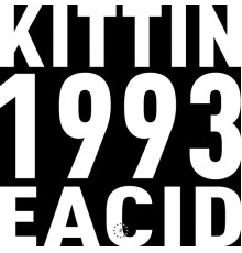 Miss Kittin - Zone 33: 1993 EACID