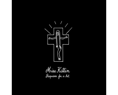Miss Kittin, Laurence Williams - Requiem for a Hit Miss Kittin, Laurence Williams - Requiem for a Hit