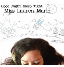 Miss Lauren Marie - Good Night, Sleep Tight