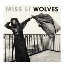 Miss Li - Wolves