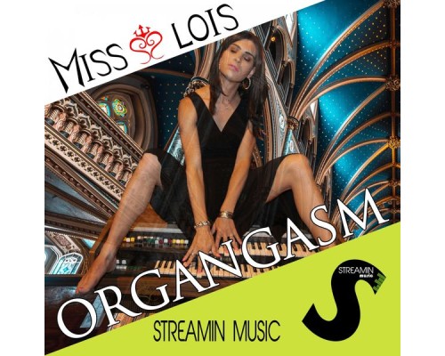 Miss Lois - Organgasm