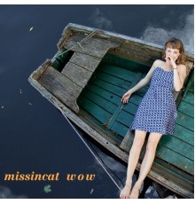 MissinCat - WOW